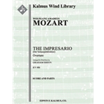 The Impresario Overture, K. 486 (Der Schauspieldirektor) [0.2.2.2: 2.0.0.0]