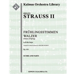 Fruehlingsstimmen Walzer, Op. 410 (Voices of Spring) [1.1.2.1: 2.2.1.0: Perc(2): Pno Cond Sc in set: