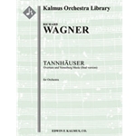 Tannhauser: Overture and Venusberg Music (final version) [2+Picc.2.2.2: 4.3.3.1: Timp. Perc(4): Hp: