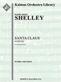 Santa Claus Overture (A Lyrical Intermezzo) [Full Orchestra, Ensemble Works]