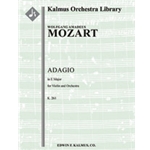 Adagio in E Major, K. 261 [2.0.0.0: 2.0.0.0: Str (4-4-3-3-3 in set): Solo Violin in set]