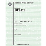 Jeux d'Enfants (Children's Games), Op. 22 for Wind Nonet [Wind Ensemble, Nonet]