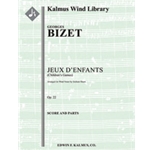 Jeux d'Enfants (Children's Games), Op. 22 for Wind Nonet [Wind Ensemble, Nonet]