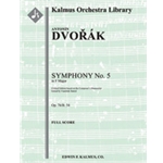 Symphony No. 5 in F, Op. 76/B. 54 - Critical Edition [2.2.2(2nd d. BCl).2: 4.2.3.0: Timp.Perc(1): St
