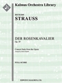 Der Rosenkavalier Suite [3d1, 3d1, 3d1dEb, 3d1 - 4, 3, 3, 1, timp, perc, 2hp, cel, str]