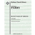 Blest Pair of Sirens (At a Solemn Music) [2.2.2.2+1: 4.3.3.1: Timp: Org: Str (9.8.7.6.5 in set): Mx