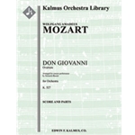 Don Giovanni, K. 527: Overture (Concert Version by Busoni) [2.2.2.2: 2.2.3.0: Timp: Str (9-8-7-6-5 i