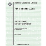 Five Spirituals: Swing Low, Sweet Chariot [Detailed Instrumentation: Hp.Clst: 6 Str (6.6.5-5-5-5)]