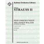 Seid Umschlungen Millionen Walzer, Op. 443 [arrangement] [2(2nd d. Picc).2.2.2: 4.2.3.0: Timp.Perc(2