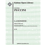 La Rondine (The Swallow) (complete) [3(3rd d.Picc).2+EH.2+BCl.2: 4.3.3+BTbn.0: Timp: Perc(6-7): Hp:C