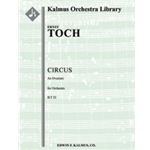 Circus: An Overture [2(d. Picc)+Picc.2.2.2: 3.3.3.1: Perc(3-4): Pno: Str (9.8.7.6.5 in set)]