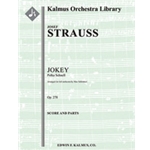 Jokey Polka (Polka Schnell), Op. 278 [arrangement] [Full Orchestra, Ensemble Works]