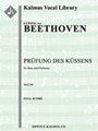 Pruefung Des Kuessens, WoO 89 (Concert Aria) [Low Voice, Orchestra Accompaniment]