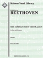 Mit Maedeln sich vertragen, WoO 90 (Concert Aria) [Low Voice, Orchestra Accompaniment]
