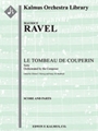Le Tombeau de Couperin Suite (composer's transcription) [2d1, 2d1, 2, 2 - 2, 1, 0, 0, hp, str]