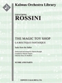 The Magic Toy Shop (La Boutique Fantasque): Suite from the Ballet [Full Orchestra, Ensemble Works]