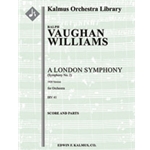 Symphony No. 2 'A London Symphony' (1920 version) [3(2nd&3rd dPicc).2+EH.2+BCl.2+CBsn: 4.2+2Crnt.3.1