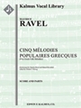 Cinq Melodies Populaires Grecques (Five Greek Folk Melodies) [Full Orchestra, Solo Voice(s) with Ens
