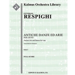 Antiche Danze ed Arie, Suite 1 (Ancient Airs and Dances) [Full Orchestra, Ensemble Works]