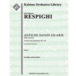 Antiche Danze ed Arie, Suite 1 (Ancient Airs and Dances) [Full Orchestra, Ensemble Works]