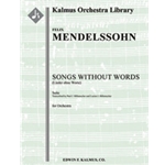 Songs Without Words (Lieder Ohne Worte): Suite [transcription] [2+Picc.2.2.2: 4.2+2 Crnt.3.1: Timp: