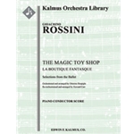 La Boutique Fantasque (The Fantastic Toyshop) - Selection [Rossini piano works arranged by Respighi,