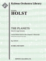 The Planets, Op. 32/H125 [4d2+alto, 3d bs+1, 3+1, 3+1 - 6, 4, 3, 2, timp, perc, 2hp, cel, org, str,