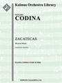 Zacatecas, Mexican March [Full Orchestra, Ensemble Works]