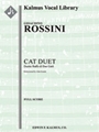 Cat Duet (Duetto Buffo di Due Gatti) [1, 1, 1, 1 - 0, 0, 0, 0, str, [2 voices]]