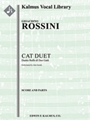 Cat Duet (Duetto Buffo di Due Gatti) [1, 1, 1, 1 - 0, 0, 0, 0, str, [2 voices]]