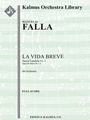 La Vida Breve: Danza Espanola No. 1 (Spanish Dance No. 1) [2+1, 2+1, 2+1, 2 - 4, 2, 3, 1, timp, perc
