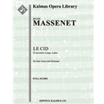 Le Cid: O Souverain, O Juge [2.2.2.2: 4.2.3.1: Timp.Perc(1): Hp: Str (4-4-3-3-3 in set): Solo Tenor