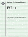 The Three Cornered Hat: Three Dances from Part 2 (El Sombrero des Tres Picos) [2d1, 2+1, 2, 2 - 4, 3