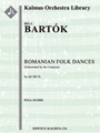 Romanian Folk Dances, Sz. 68/ BB 76 [Full Orchestra, Ensemble Works]