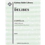 Coppelia (reduced) [2(2nd d.Picc).2(2nd d.EH).2.2: 2.2.1.0: Timp.Perc(2): Hp. Str (4.4.3.3.3 in set)