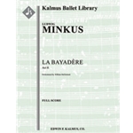 La Bayadere: Act II [2.2.2.2: 4.2.3.0: Timp.Perc(2): Harp: Str (4-4-3-3-3 in set)]