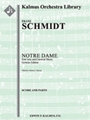 Notre Dame: Entracte and Carnival Music [3d1, 2, 2, 2+1 - 4, 3, 3, 0, timp, perc, 2 hp, str]