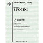 La Boheme: Act I, Aria: Che gelida manina (tenor, C) [2+Picc.2+EH.2+BCl.2: 4.0.3.0: Timp: Perc(1) Hp