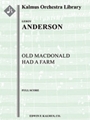 Old MacDonald Had a Farm [3, 2+1, 2+1, 2+1 - 4, 4, 3, 1, timp, perc, str]