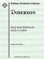 Old MacDonald Had a Farm [3, 2+1, 2+1, 2+1 - 4, 4, 3, 1, timp, perc, str]