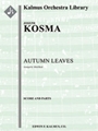 Autumn Leaves [2d1, 2, 2+1, 2 - 4, 3, 3, 1, timp, perc, hp, pf, str]