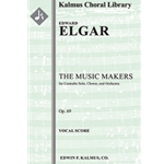 The Music Makers, Op. 69 for Contralto Solo, Chorus, and Orchestra [Cantata/ Oratorio, Orchestra Acc