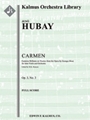 Carmen: Fantaisie Brillante on Themes from the Opera, Op. 3/3 [Solo Vn: 2.2.2.2: 2.2.3.0: Timp.Hp: S