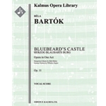 Bluebeard's Castle (Herzog Blaubarts Burg) [Detailed Instrumentation: 4(3, 4d.Picc).2+EH.3(3d.BCl).