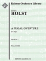 A Fugal Overture, Op. 40, No. 1 [Full Orchestra, Ensemble Works]