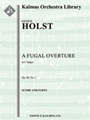 A Fugal Overture, Op. 40, No. 1 [Full Orchestra, Ensemble Works]