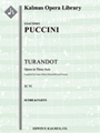 Turandot (Alfano II - Revised Completion) [Serious Opera, Orchestra Accompaniment]