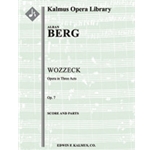 Wozzeck, Op. 7 (Complete Opera) [4.4(4th dEH).4+BCl.3+CBsn: 4.4.4.1: Timp(2).Perc(3-4): Clst.Hp: Str