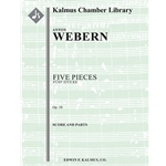 Five Pieces (Funf Stucke), Op. 10 [Detailed Instrumentation: 1dPicc.1.1(dBcl)+Eb Cl.0: 1.1.1.0: Perc