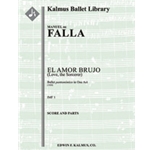El Amor Brujo (Love, the Sorcerer) (complete ballet-pantomime) [2(2nd dPicc).1(dEH).2.1: 2.2.0.0: Ti